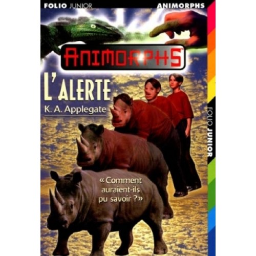 Animorphs L'alerte volume 16 Katherine A Applegate